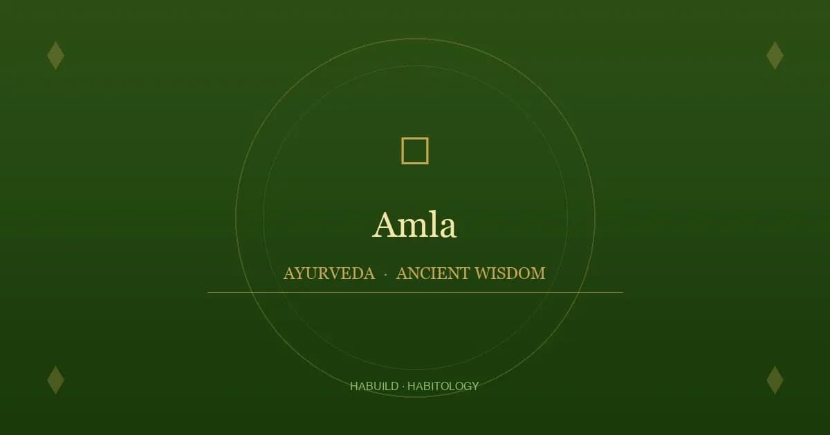 Amla: Benefits, Uses & Ayurvedic Properties